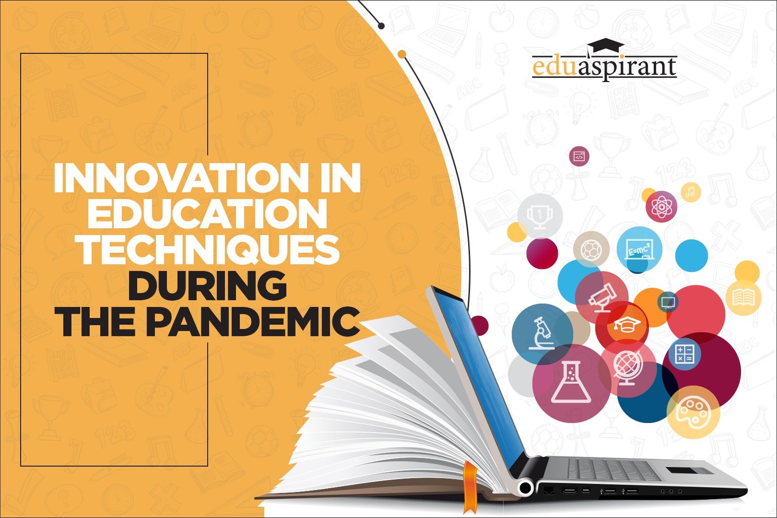 Innovation in Education Techniques during the Pandemic – Why Forward-Thinking is the ONLY way to be